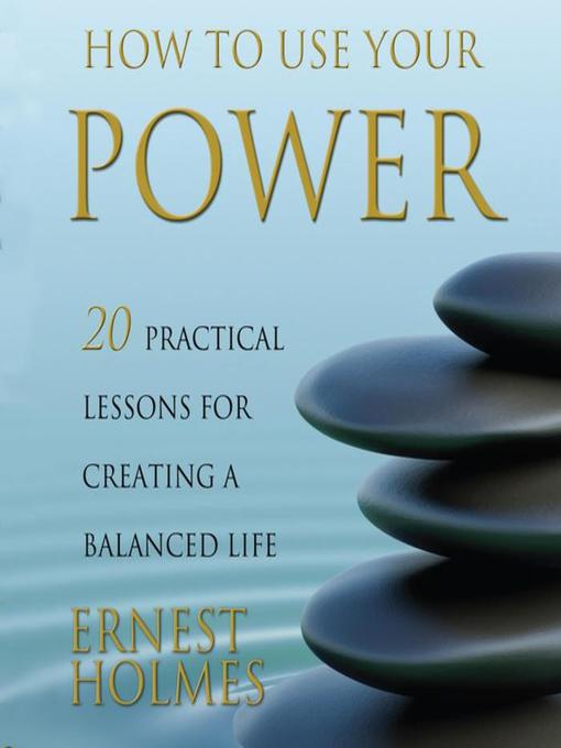 Title details for How to Use Your Power by Ernest Holmes - Available